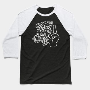 What is Your One Thing? Baseball T-Shirt